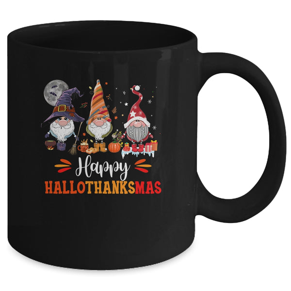 Gnomes Lover Halloween Merry Christmas Happy Hallothanksmas Mug 11oz Mug Black e85681b7 0348 43ff b053 24ca0c85acf2 600x.jpg