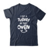 I Put A Turkey In That Oven Pregnant Thanksgiving Funny Classic T Shirt Navy 600x.jpg