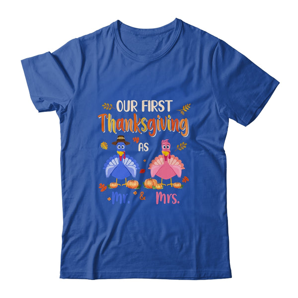 Our First Thanksgiving Mr And Mrs Couple Married Turkey Classic T Shirt Royal 600x.jpg