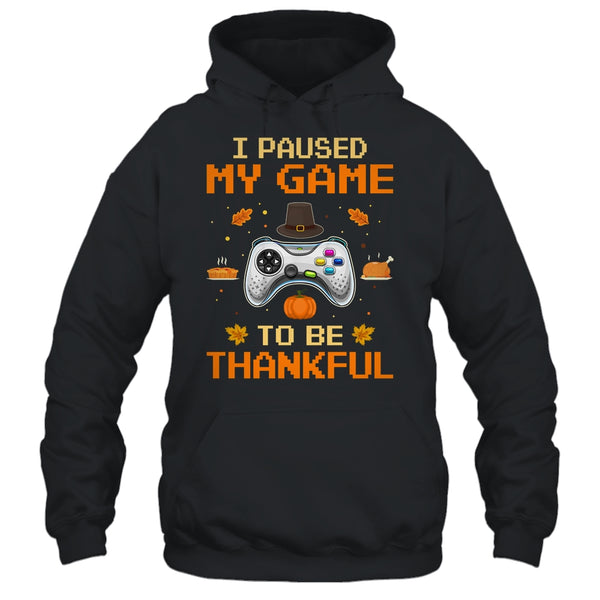 I Paused My Game To Be Thankful Video Gamer Thanksgiving Pullover Hoodie Black 600x.jpg