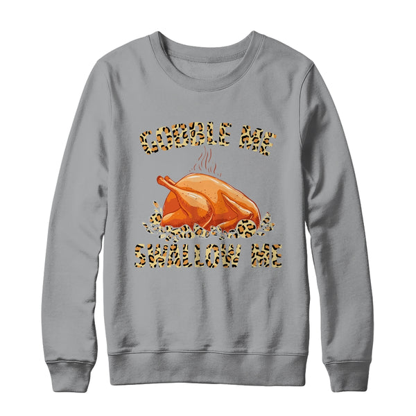 Gobble Me Swallow Me Leopard Funny Turkey Thanksgiving Gift Crewneck Sweatshirt Sport Grey 600x.jpg