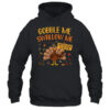Gobble Me Swallow Me Drip Gravy Funny Turkey Thanksgiving Pullover Hoodie Black 600x.jpg