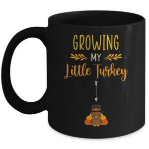 Growing My Turkey Thanksgiving Pregnancy Announcement Mug 11oz Mug Black 600x.jpg