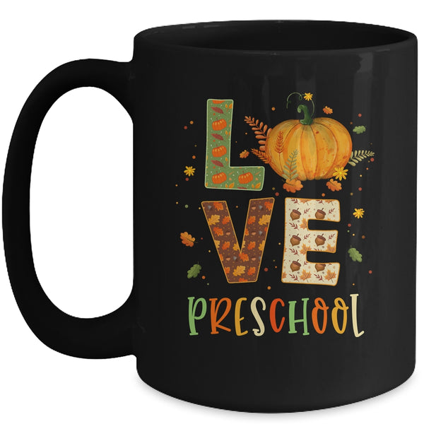 Love Preschool Happy Fall Thanksgiving Mug 15oz Mug Black front 600x.jpg