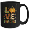 Love Preschool Happy Fall Thanksgiving Mug 15oz Mug Black back 600x.jpg