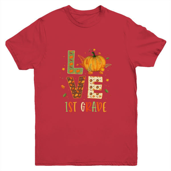 Love First Grade Happy Fall Thanksgiving Youth Youth T Shirt Red 600x.jpg