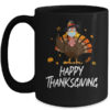 Happy Turkey Day Funny Thanksgiving 2021 Autumn Fall Season Mug 15oz Mug Black front 600x.jpg