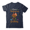 Happy Thanksgiving And Yes Its My Birthday Turkey Classic T Shirt Navy 600x.jpg