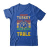 Coolest Turkey At The Table Funny Turkey Thanksgiving Classic T Shirt Royal 600x.jpg