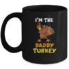 Daddy Turkey Matching Family Group Thanksgiving Gifts Mug 11oz Mug Black 600x.jpg