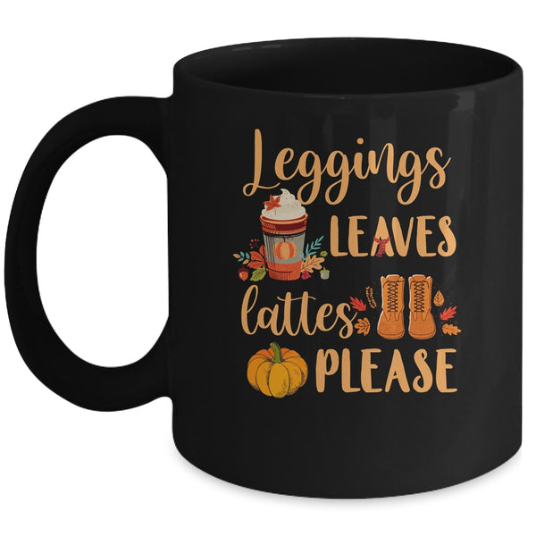 Leggings Leaves Lattes Please Fall Autumn Pumpkin Mug 11oz Mug Black 600x.jpg