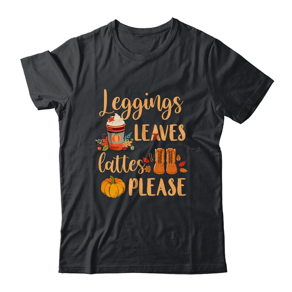 Leggings Leaves Lattes Please Fall Autumn Pumpkin Classic T Shirt Black 600x 1.jpg