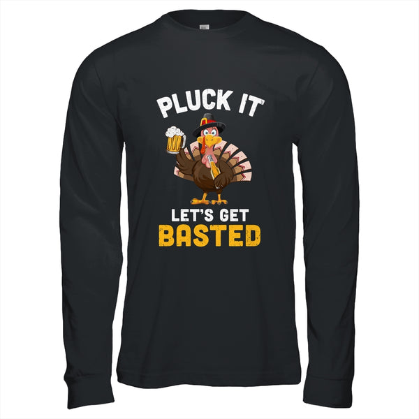 Funny Thanksgiving Pluck It Let s Get Basted Turkey Beer Long Sleeve T Shirt Black 600x 2.jpg