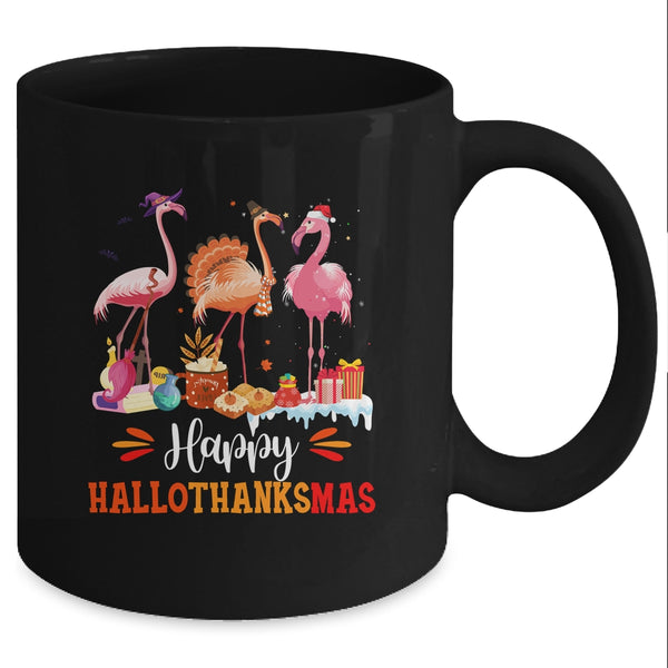 Flamingo Halloween Merry Christmas Happy Hallothanksmas Mug 11oz Mug Black 3cefec6d a323 4aa7 81f6 ee6810db8ef0 600x.jpg