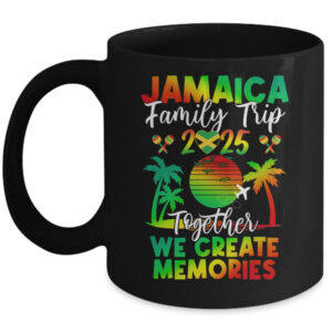 Jamaica Family Trip 2025 We Create Memories Jamaica Vacation Mug 11oz Mug Black front 600x.jpg