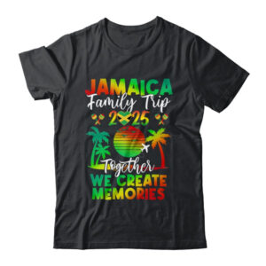 Jamaica Family Trip 2025 We Create Memories Jamaica Vacation Shirt Tank Top Classic T Shirt Black 600x.jpg