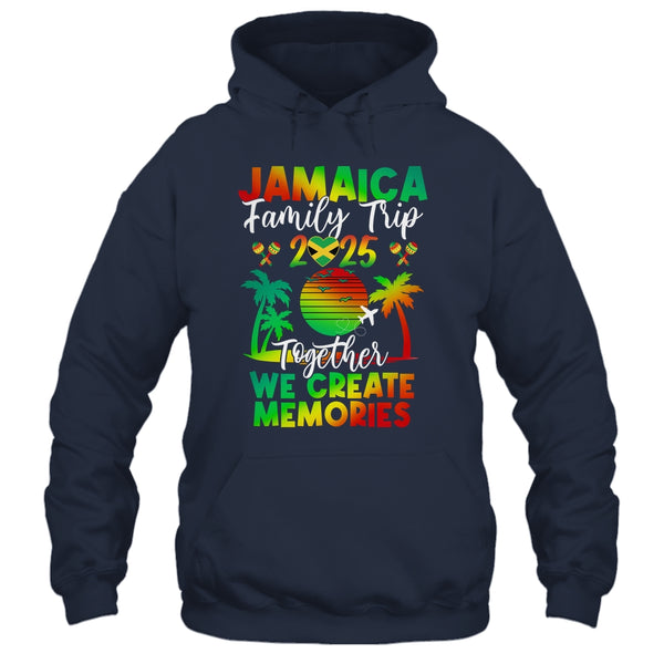 Jamaica Family Trip 2025 We Create Memories Jamaica Vacation Shirt Tank Top Pullover Hoodie Navy 600x.jpg