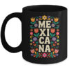 Proud Mexico For Mexicans Mexicana Mexico Women Girls Flower Mug 11oz Mug Black front 600x.jpg