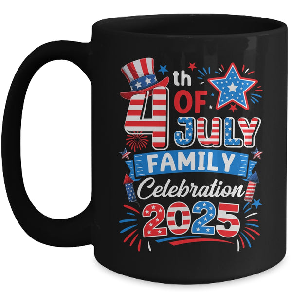 4th Of July Family Celebration 2025 Family Matching Group Mug 15oz Mug Black front 600x.jpg