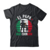 El Papa Mas Chingon Mexican Dad Fathers Day Mexican Flag Shirt Hoodie Classic T Shirt Black 600x.jpg