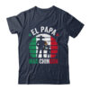 El Papa Mas Chingon Mexican Dad Fathers Day Mexican Flag Shirt Hoodie Classic T Shirt Navy 600x.jpg