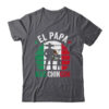 El Papa Mas Chingon Mexican Dad Fathers Day Mexican Flag Shirt Hoodie Classic T Shirt Dark Heather 600x.jpg