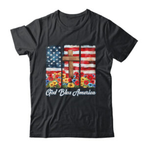 God Bless America Flag Cross Flowers Patriotic 4th Of July Shirt Hoodie Classic T Shirt Black 600x.jpg