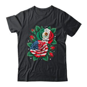 Mexico Mexican Flag USA American Flag Rose Flower Mexicana Shirt Tank Top Classic T Shirt Black 600x 1.jpg