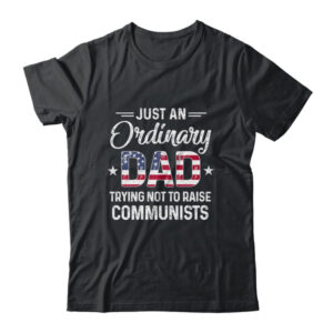 Just An Ordinary Dad Trying Not To Raise Communist Classic T Shirt Black 600x 1.jpg