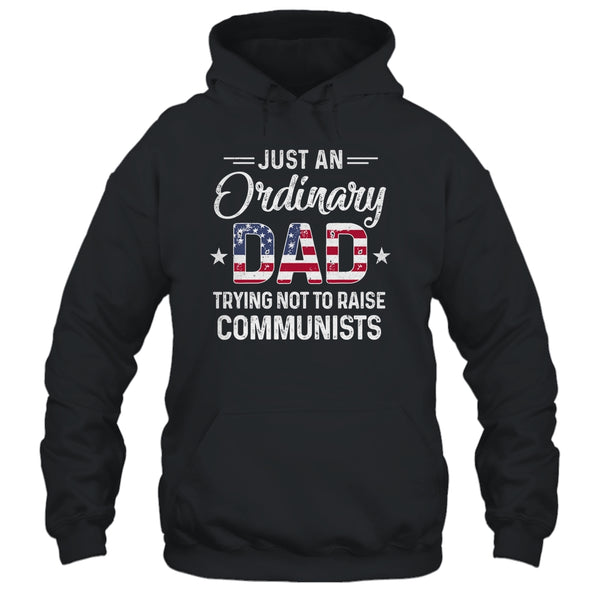 Just An Ordinary Dad Trying Not To Raise Communist Pullover Hoodie Black 600x 1.jpg