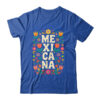 Proud Mexico For Mexicans Mexicana Mexico Women Girls Flower Shirt Tank Top Classic T Shirt Royal 600x 1.jpg