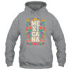 Proud Mexico For Mexicans Mexicana Mexico Women Girls Flower Shirt Tank Top Pullover Hoodie Sport Grey 600x 1.jpg