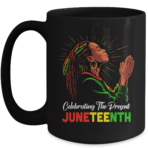 Juneteenth Celebrating The Present Black African Women Mug 15oz Mug Black front 600x.jpg