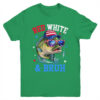 Patriotic Red White Bruh America Fish Fishing 4th Of July Shirt Tank Top Youth T Shirt Irish Green 600x.jpg
