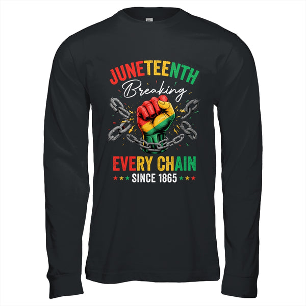 Breaking Every Chain Since 1865 Women Men Juneteenth Freedom Shirt Hoodie Long Sleeve T Shirt Black 600x.jpg Breaking Every Chain Since 1865 Women Men Juneteenth Freedom Shirt Hoodie Long Sleeve T Shirt Black 600x.jpg