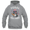 Feral But Free Patriotic Raccoon 4th Of July Raccoon Hotdog Shirt Tank Top Pullover Hoodie Sport Grey 600x.jpg