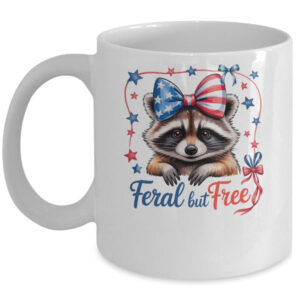 Coquette Funny Raccoon 4th Of July Patriotic Feral But Free Mug 11oz Mug White front 600x.jpg