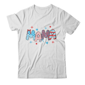 4th Of July Mama American Mama Fourth Of July Patriotic Mom Shirt Tank Top Classic T Shirt White 600x.jpg