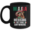 Mexicans Aren t Going Anywhere Mexico Mug 11oz Mug Black front 600x.jpg
