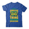 It s A Jamaican Thing Yuh Nah Guh Understand Funny Jamaica Classic T Shirt Royal 600x.jpg