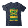 It s A Jamaican Thing Yuh Nah Guh Understand Funny Jamaica Classic T Shirt Navy 600x.jpg