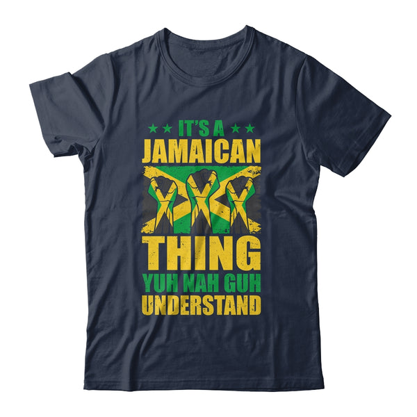 It s A Jamaican Thing Yuh Nah Guh Understand Funny Jamaica Classic T Shirt Navy 600x.jpg