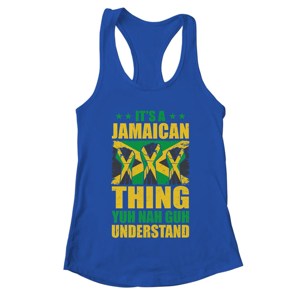 It s A Jamaican Thing Yuh Nah Guh Understand Funny Jamaica Women s Ideal Racerback Tank Royal 600x.jpg