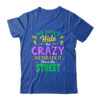 We Dont Hide The Crazy We Parade Down The Street Mardi Gras Shirt Tank Top Classic T Shirt Royal 600x.jpg