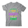 We Dont Hide The Crazy We Parade Down The Street Mardi Gras Shirt Tank Top Classic T Shirt Sport Grey 600x.jpg