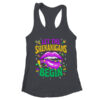 Let The Shenanigans Begin Mardi Gras Kiss Lips Women Shirt Tank Top Women s Ideal Racerback Tank Black 600x.jpg