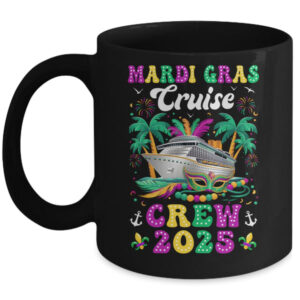 Mardi Gras Cruise Crew 2025 Trip New Orleans Family Matching Mug 11oz Mug Black front 600x.jpg