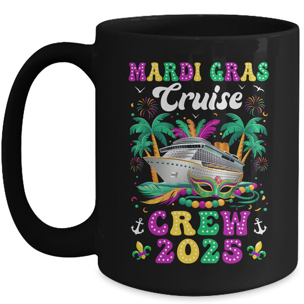 Mardi Gras Cruise Crew 2025 Trip New Orleans Family Matching Mug 15oz Mug Black front 600x.jpg