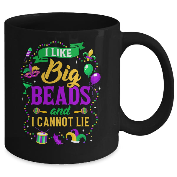 Funny Mardi Gras I Like Big Beads And Cannot Lie Mug 11oz Mug Black back 600x.jpg