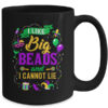 Funny Mardi Gras I Like Big Beads And Cannot Lie Mug 15oz Mug Black back 600x.jpg